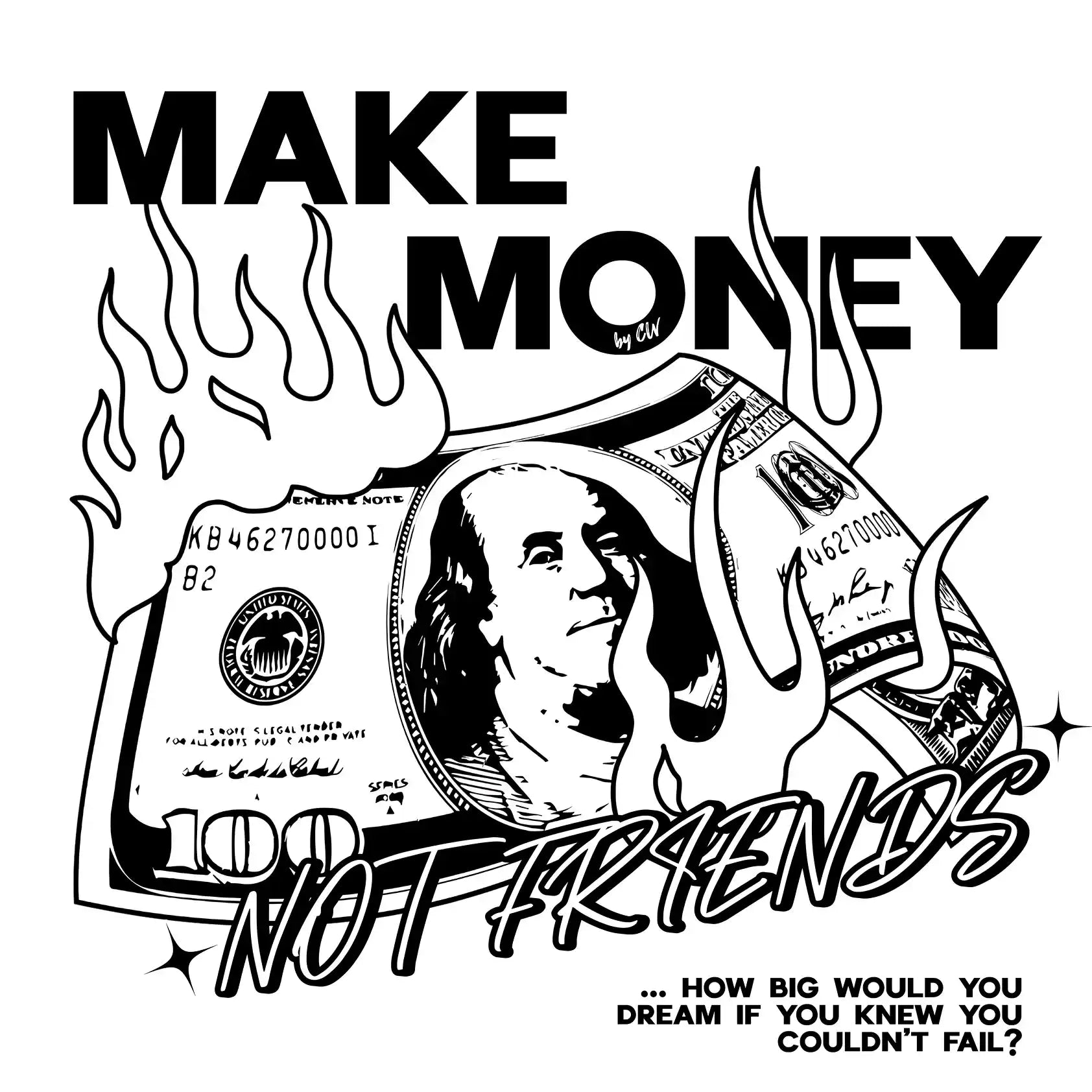 DISEÑO DE Camiseta oversize MAKE MONEY NOT FRIENDS