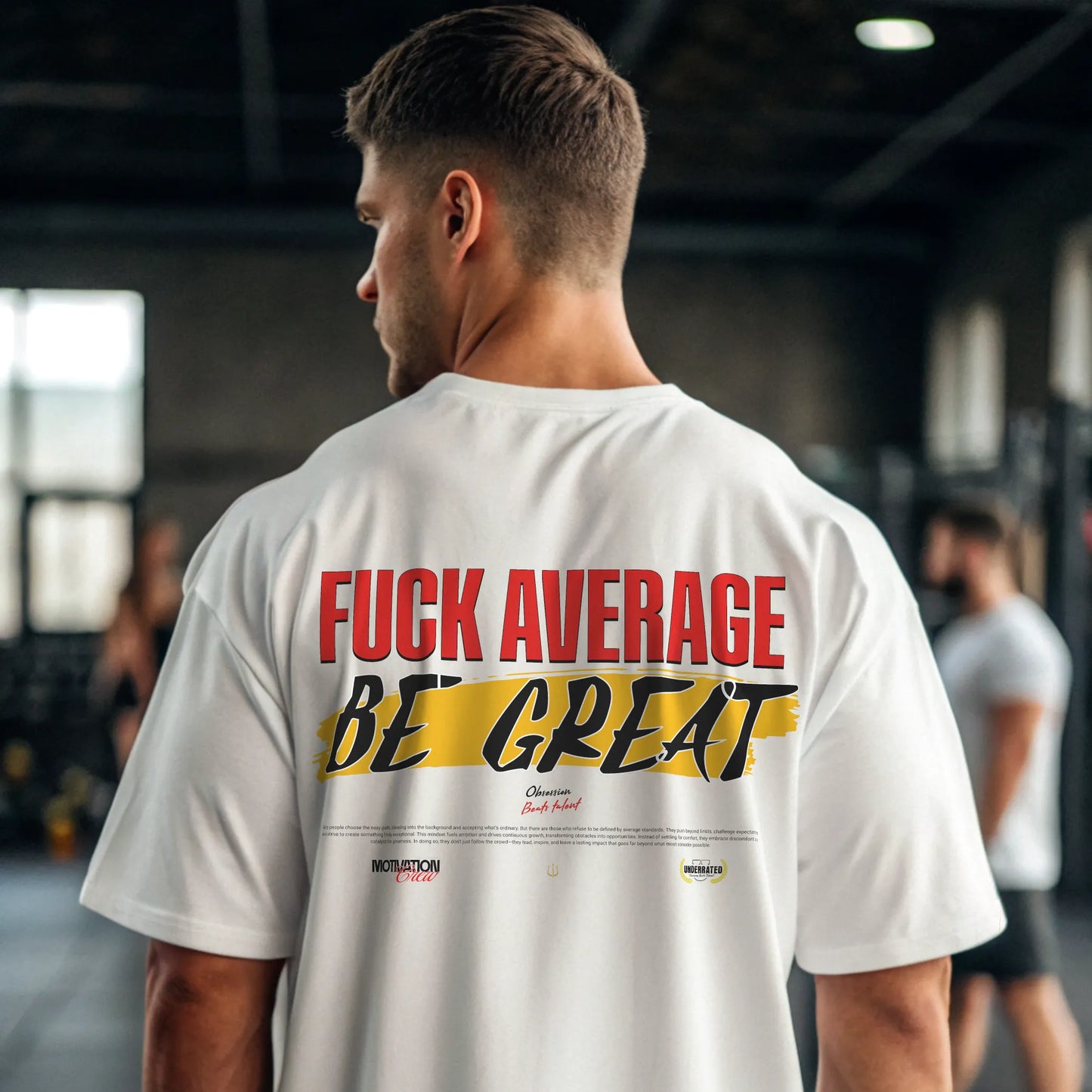 Camiseta oversize gym BE GREAT EN UNDERRATED