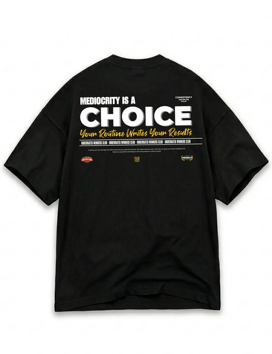 CAMISETA OVERSIZE GYM MEDIOCRITY IS A CHOICE