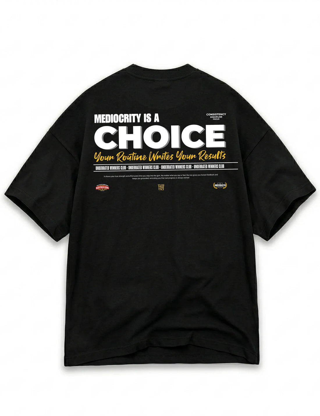 CAMISETA OVERSIZE GYM MEDIOCRITY IS A CHOICE