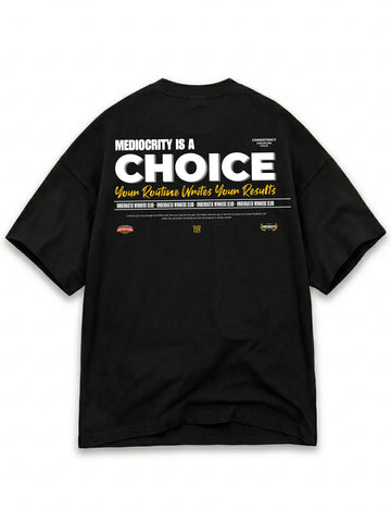 CAMISETA OVERSIZE GYM MEDIOCRITY IS A CHOICE