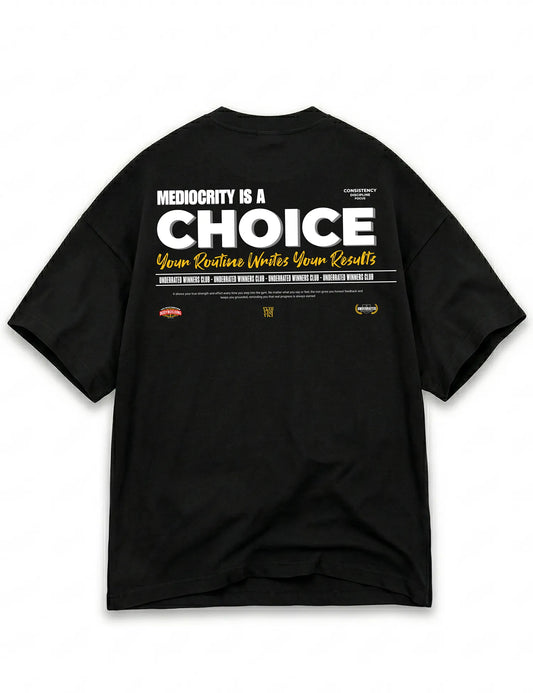 CAMISETA OVERSIZE GYM MEDIOCRITY IS A CHOICE