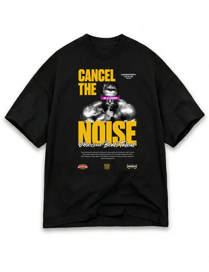 CANCEL THE NOISE OVERSIZE UNDERRATED