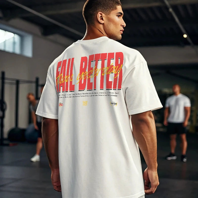 Camiseta oversize gym FAIL BETTER THAN YESTERDAY EN UNDERRATED.ES