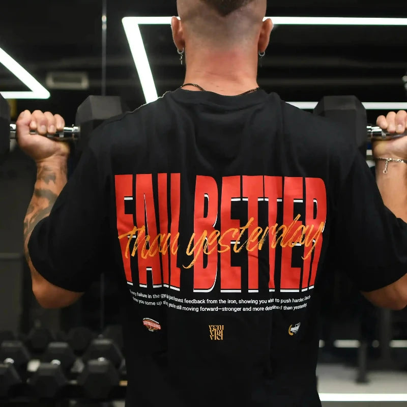 Camiseta oversize gym FAIL BETTER  THAN YESTERDAY en underrated.es