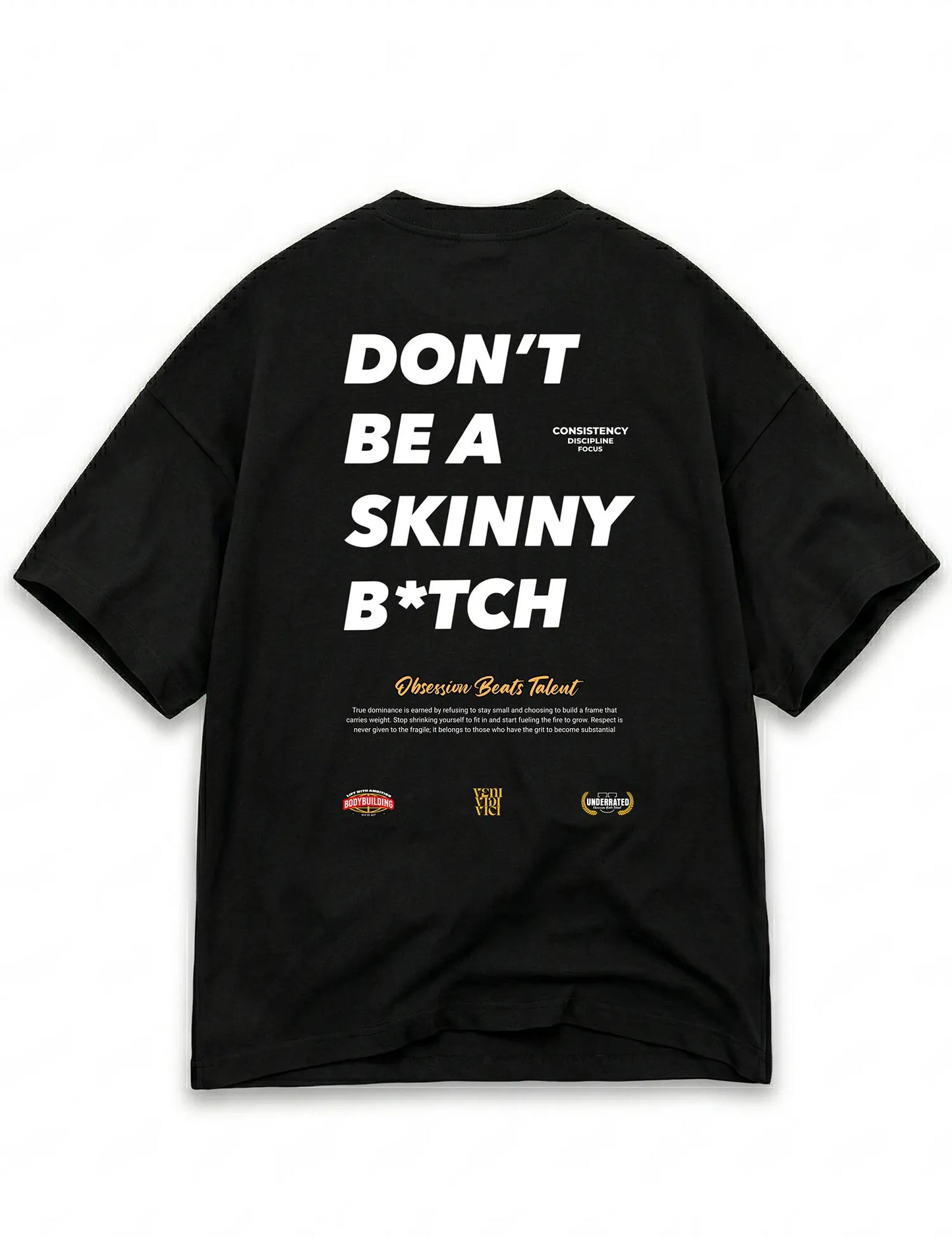 CAMISETA OVERSIZE GYM DONT BE A SKINNY BTICH UNDERRATED