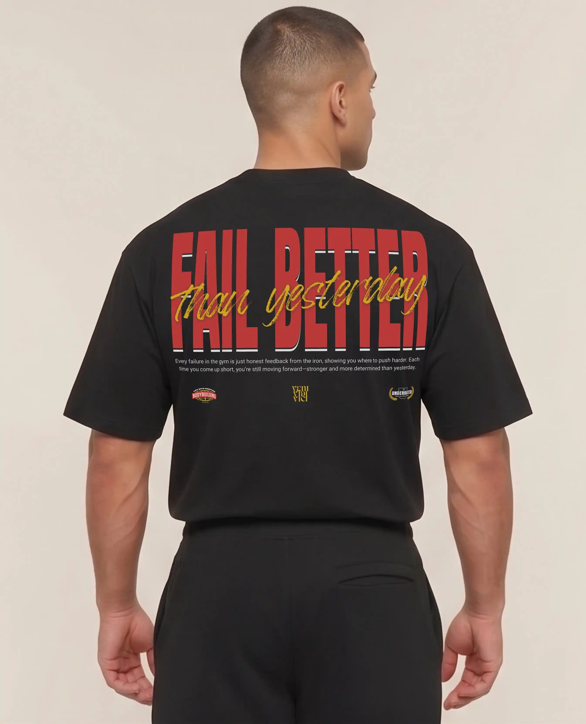 FAIL BETTER THAN YESTERDAY CAMISETA OVERSIZE GYM
