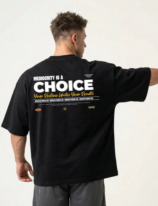 MEDIOCRITY IS A CHOICE CAMISETA OVERSIZE GYM UNDERRATED